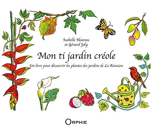 Mon ti jardin créole Mon ti jardin créole von ORPHIE