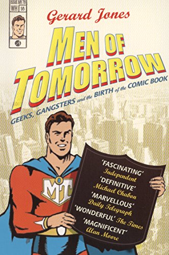 Men Of Tomorrow: Geeks, Gangsters and the Birth of the Comic Book von Arrow