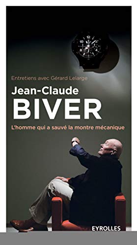 Jean-Claude Biver : L'homme qui a sauvé la montre mécanique