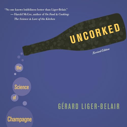 Uncorked: The Science of Champagne: The Science of Champagne - Revised Edition von Princeton University Press