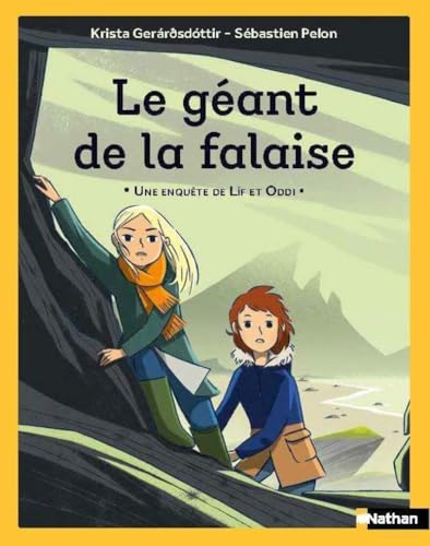 Une enquête de Lif et Oddi - Le géant de la falaise von NATHAN
