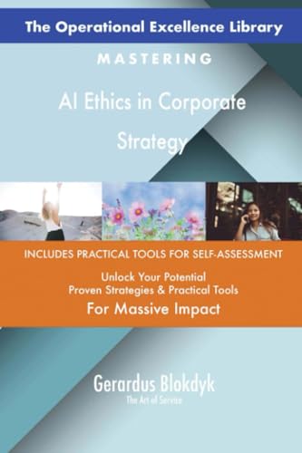 The Operational Excellence Library; Mastering AI Ethics in Corporate Strategy The Operational Excellence Library; Mastering AI Ethics in Corporate Strategy von 5STARCooks