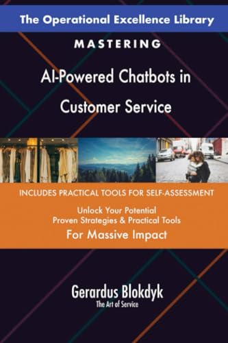 The Operational Excellence Library; Mastering AI-Powered Chatbots in Customer Service The Operational Excellence Library; Mastering AI-Powered Chatbots in Customer Service von 5STARCooks