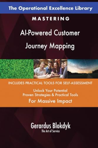 The Operational Excellence Library; Mastering AI-Powered Customer Journey Mapping The Operational Excellence Library; Mastering AI-Powered Customer Journey Mapping von 5STARCooks