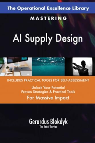 The Operational Excellence Library; Mastering AI Supply Design The Operational Excellence Library; Mastering AI Supply Design von 5STARCooks