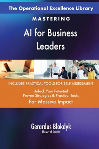 The Operational Excellence Library; Mastering AI for Business Leaders The Operational Excellence Library; Mastering AI for Business Leaders von 5STARCooks
