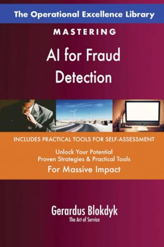 The Operational Excellence Library; Mastering AI for Fraud Detection The Operational Excellence Library; Mastering AI for Fraud Detection von 5STARCooks