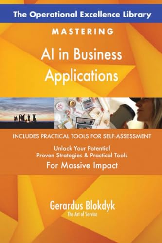 The Operational Excellence Library; Mastering AI in Business Applications The Operational Excellence Library; Mastering AI in Business Applications von 5STARCooks