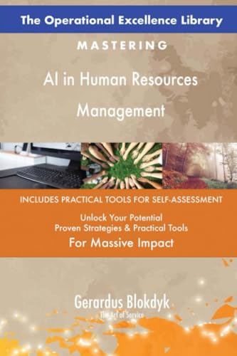 The Operational Excellence Library; Mastering AI in Human Resources Management The Operational Excellence Library; Mastering AI in Human Resources Management von 5STARCooks