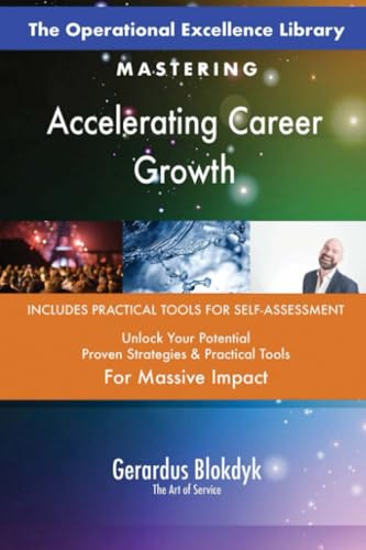 The Operational Excellence Library; Mastering Accelerating Career Growth The Operational Excellence Library; Mastering Accelerating Career Growth von 5STARCooks