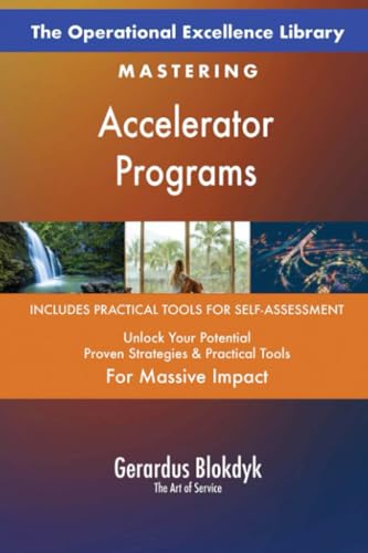 The Operational Excellence Library; Mastering Accelerator Programs The Operational Excellence Library; Mastering Accelerator Programs von 5STARCooks