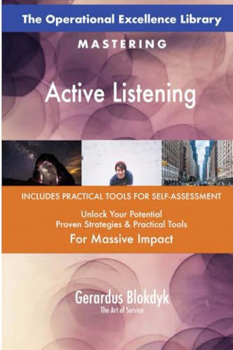 The Operational Excellence Library; Mastering Active Listening The Operational Excellence Library; Mastering Active Listening von 5STARCooks