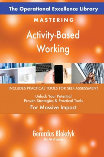 The Operational Excellence Library; Mastering Activity-Based Working The Operational Excellence Library; Mastering Activity-Based Working von 5STARCooks