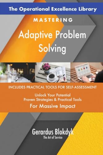 The Operational Excellence Library; Mastering Adaptive Problem Solving The Operational Excellence Library; Mastering Adaptive Problem Solving von 5STARCooks