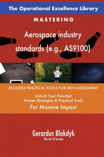 The Operational Excellence Library; Mastering Aerospace industry standards (e.g., AS9100) von 5STARCooks