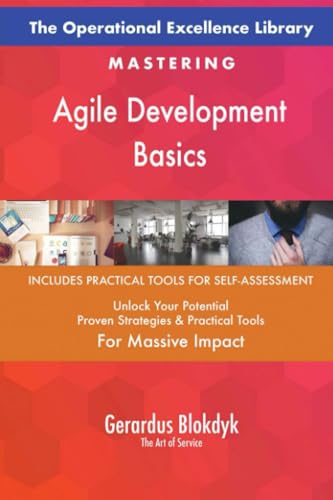 The Operational Excellence Library; Mastering Agile Development Basics The Operational Excellence Library; Mastering Agile Development Basics von 5STARCooks