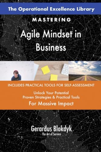 The Operational Excellence Library; Mastering Agile Mindset in Business The Operational Excellence Library; Mastering Agile Mindset in Business von 5STARCooks