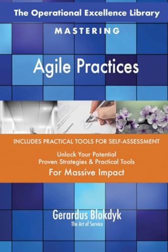 The Operational Excellence Library; Mastering Agile Practices The Operational Excellence Library; Mastering Agile Practices von 5STARCooks