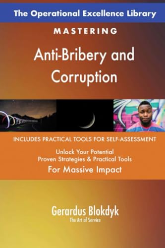 The Operational Excellence Library; Mastering Anti-Bribery and Corruption The Operational Excellence Library; Mastering Anti-Bribery and Corruption von 5STARCooks