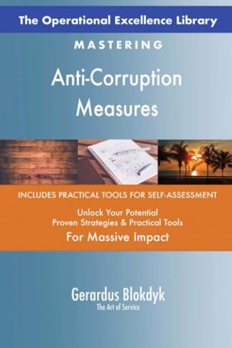 The Operational Excellence Library; Mastering Anti-Corruption Measures The Operational Excellence Library; Mastering Anti-Corruption Measures von 5STARCooks