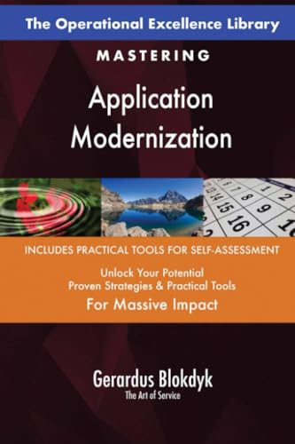 The Operational Excellence Library; Mastering Application Modernization The Operational Excellence Library; Mastering Application Modernization von 5STARCooks