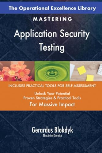 The Operational Excellence Library; Mastering Application Security Testing The Operational Excellence Library; Mastering Application Security Testing von 5STARCooks