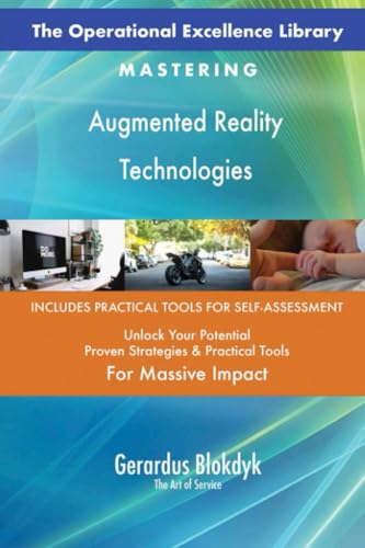 The Operational Excellence Library; Mastering Augmented Reality Technologies The Operational Excellence Library; Mastering Augmented Reality Technologies von 5STARCooks