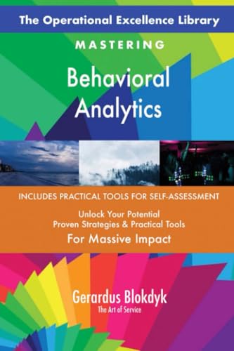 The Operational Excellence Library; Mastering Behavioral Analytics The Operational Excellence Library; Mastering Behavioral Analytics von 5STARCooks
