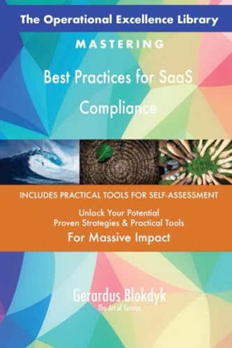 The Operational Excellence Library; Mastering Best Practices for SaaS Compliance The Operational Excellence Library; Mastering Best Practices for SaaS Compliance von 5STARCooks