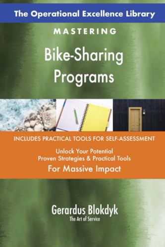 The Operational Excellence Library; Mastering Bike-Sharing Programs The Operational Excellence Library; Mastering Bike-Sharing Programs von 5STARCooks