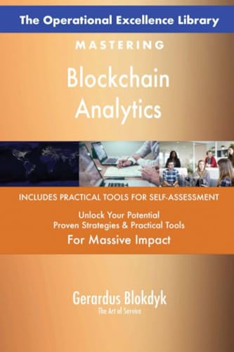 The Operational Excellence Library; Mastering Blockchain Analytics The Operational Excellence Library; Mastering Blockchain Analytics von 5STARCooks