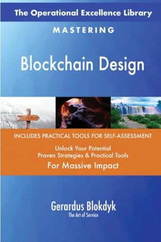 The Operational Excellence Library; Mastering Blockchain Design The Operational Excellence Library; Mastering Blockchain Design von 5STARCooks