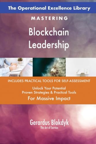 The Operational Excellence Library; Mastering Blockchain Leadership The Operational Excellence Library; Mastering Blockchain Leadership von 5STARCooks