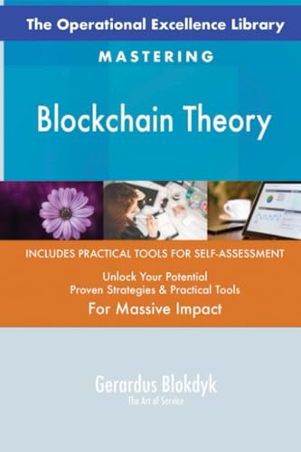 The Operational Excellence Library; Mastering Blockchain Theory The Operational Excellence Library; Mastering Blockchain Theory von 5STARCooks