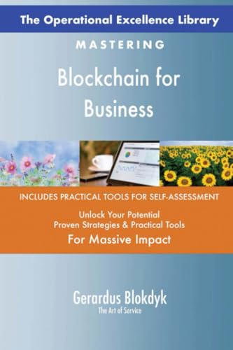The Operational Excellence Library; Mastering Blockchain for Business