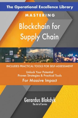 The Operational Excellence Library; Mastering Blockchain for Supply Chain The Operational Excellence Library; Mastering Blockchain for Supply Chain von 5STARCooks