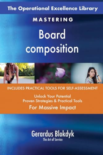 The Operational Excellence Library; Mastering Board composition The Operational Excellence Library; Mastering Board composition von 5STARCooks