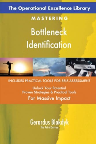 The Operational Excellence Library; Mastering Bottleneck Identification The Operational Excellence Library; Mastering Bottleneck Identification von 5STARCooks