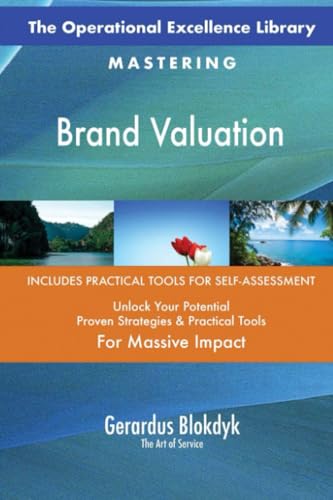 The Operational Excellence Library; Mastering Brand Valuation The Operational Excellence Library; Mastering Brand Valuation von 5STARCooks