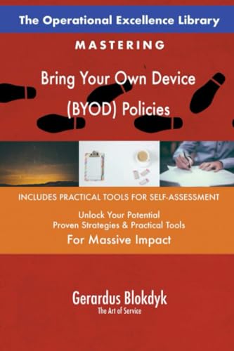 The Operational Excellence Library; Mastering Bring Your Own Device (BYOD) Policies von 5STARCooks