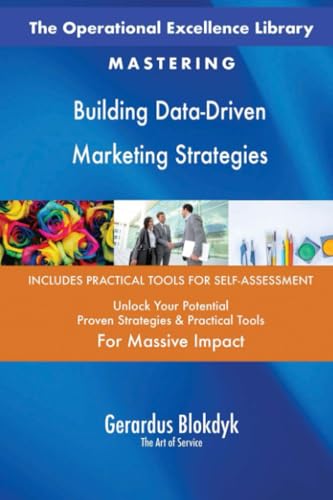 The Operational Excellence Library; Mastering Building Data-Driven Marketing Strategies The Operational Excellence Library; Mastering Building Data-Driven Marketing Strategies von 5STARCooks
