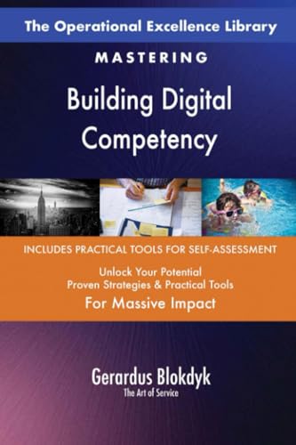 The Operational Excellence Library; Mastering Building Digital Competency The Operational Excellence Library; Mastering Building Digital Competency von 5STARCooks