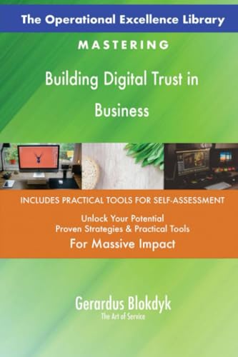 The Operational Excellence Library; Mastering Building Digital Trust in Business The Operational Excellence Library; Mastering Building Digital Trust in Business von 5STARCooks