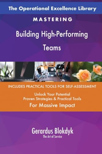 The Operational Excellence Library; Mastering Building High-Performing Teams The Operational Excellence Library; Mastering Building High-Performing Teams von 5STARCooks