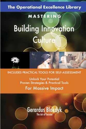 The Operational Excellence Library; Mastering Building Innovation Culture The Operational Excellence Library; Mastering Building Innovation Culture von 5STARCooks