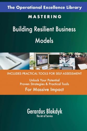 The Operational Excellence Library; Mastering Building Resilient Business Models The Operational Excellence Library; Mastering Building Resilient Business Models von 5STARCooks