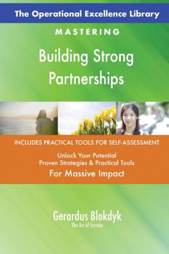 The Operational Excellence Library; Mastering Building Strong Partnerships The Operational Excellence Library; Mastering Building Strong Partnerships von 5STARCooks