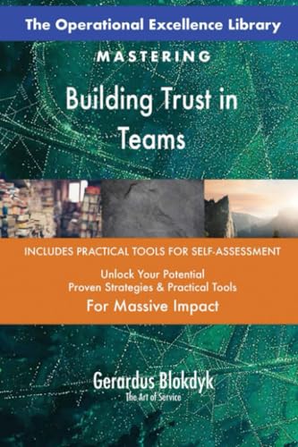 The Operational Excellence Library; Mastering Building Trust in Teams The Operational Excellence Library; Mastering Building Trust in Teams von 5STARCooks