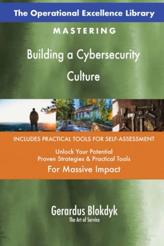 The Operational Excellence Library; Mastering Building a Cybersecurity Culture The Operational Excellence Library; Mastering Building a Cybersecurity Culture von 5STARCooks