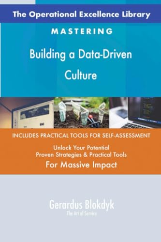 The Operational Excellence Library; Mastering Building a Data-Driven Culture The Operational Excellence Library; Mastering Building a Data-Driven Culture von 5STARCooks
